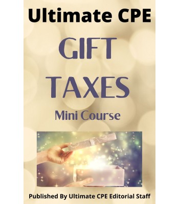 Gift Taxes 2022 Mini Course